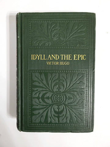 1887 “The Idyll and the Epic” by Victor Hugo – Gilt-Edged Classic from the Les Misérables Series