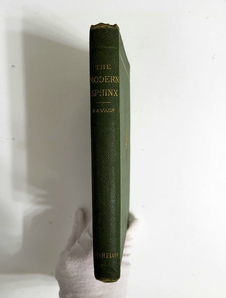 1883 THE MODERN SPHINX AND SOME OF HER RIDDLES 1st Edition MJ Savage Hardcover