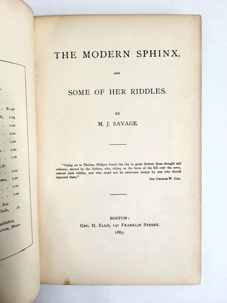 1883 THE MODERN SPHINX AND SOME OF HER RIDDLES 1st Edition MJ Savage Hardcover